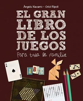 EL GRAN LIBRO DE LOS JUEGOS | 9788467861693 | NAVARRO, ÀNGELS/RIPOLL, ORIOL