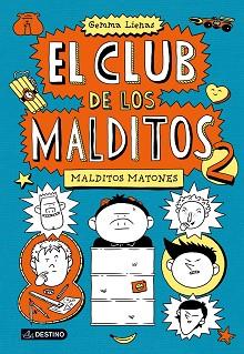 CLUB MALDITOS 2. MALDITOS MATONES | 9788408113324 | LIENAS, GEMMA