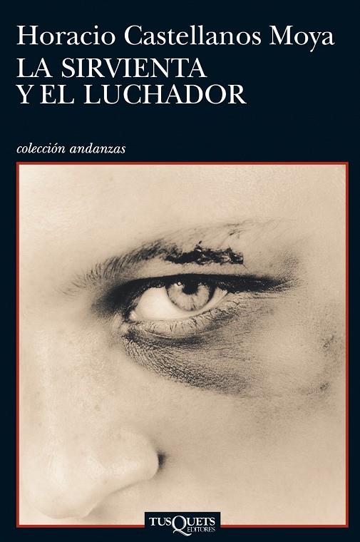 SIRVIENTA Y EL LUCHADOR A-750 | 9788483833025 | CASTELLANOS MOYA, HORACIO