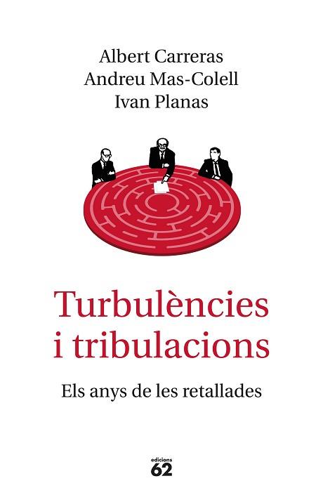 TURBULèNCIES I TRIBULACIONS | 9788429776577 | MAS-COLELL, ANDREU/CARRERAS, ALBERT/PLANAS, IVAN