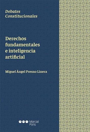 DERECHOS FUNDAMENTALES E INTELIGENCIA ARTIFICIAL | 9788413815398 | PRESNO LINERA, MIGUEL ÁNGEL