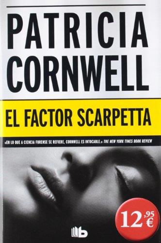 FACTOR SCARPETTA, EL | 9788498727371 | CORNWELL, PATRICIA D.