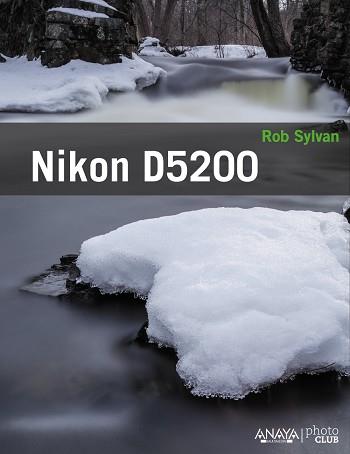 NIKON D5200 | 9788441534445 | SYLVAN, ROB
