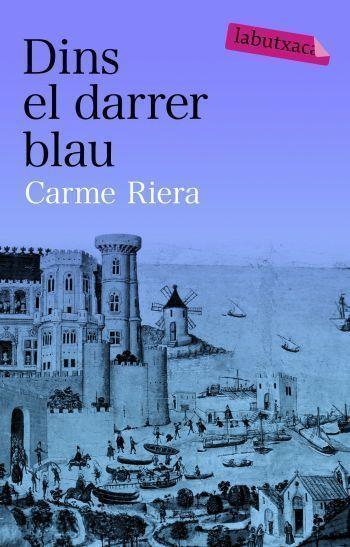 DINS EL DARRER BLAU LB | 9788492549061 | RIERA, CARME
