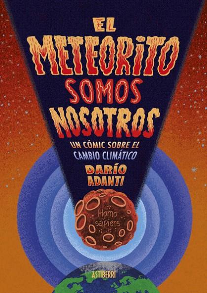 EL METEORITO SOMOS NOSOTROS | 9788418909405 | ADANTI, DARÍO