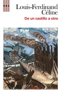 DE UN CASTILLO A OTRO | 9788498677751 | CELINE, LOUIS-FERDINAND