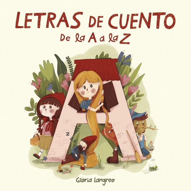LETRAS DE CUENTO. DE LA A A LA Z | 9788448857622 | LANGREO, GLÒRIA