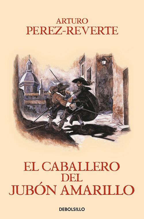 EL CABALLERO DEL JUBÓN AMARILLO (LAS AVENTURAS DEL CAPITÁN ALATRISTE 5) | 9788466329187 | PÉREZ-REVERTE, ARTURO