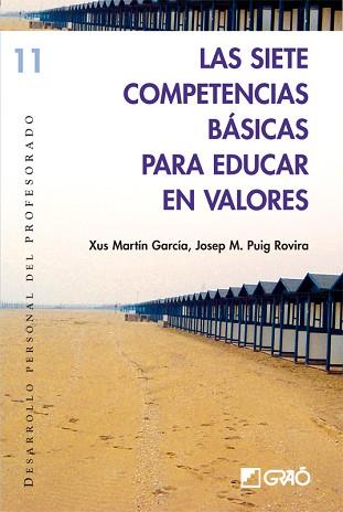 LAS SIETE COMPETENCIAS BÁSICAS PARA EDUCAR EN VALORES | 9788478275090 | MARTÍN GARCÍA, XUS/PUIG ROVIRA, JOSEP M.