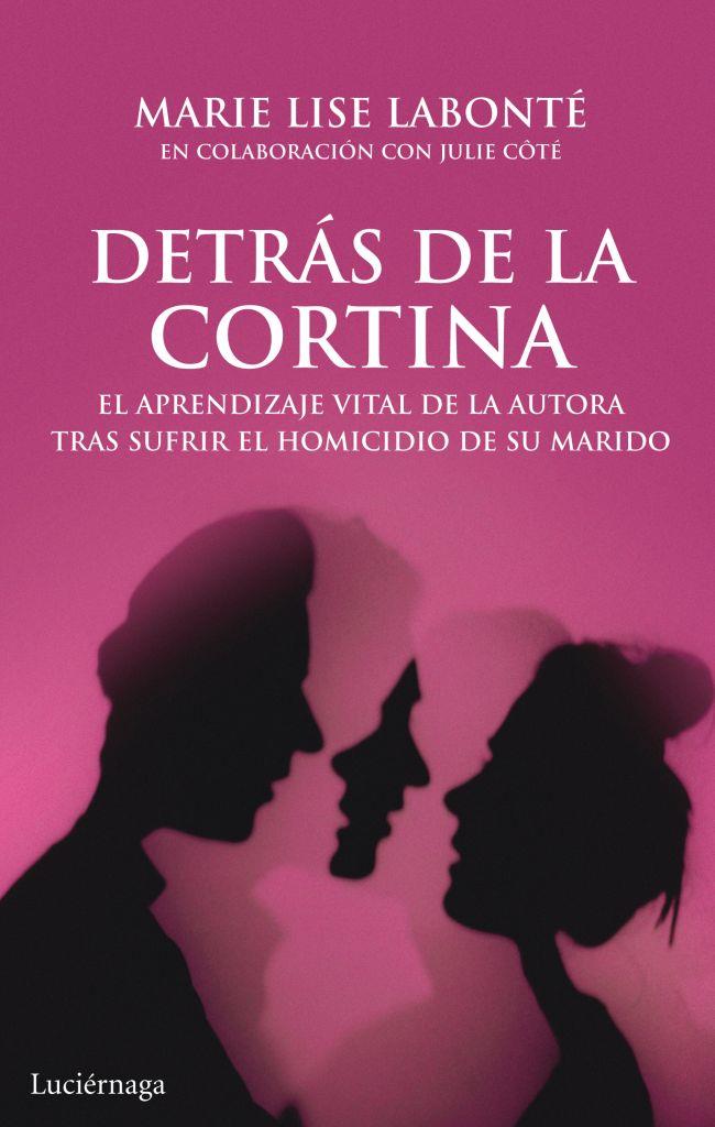 DETRÁS DE LA CORTINA | 9788492545858 | LABONTE, MARIE LISE