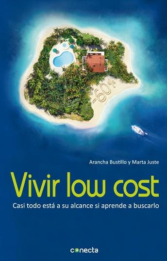 VIVIR LOW COST | 9788493914530 | JUSTE MARTÍN, MARTA / BUSTILLO MAMBLONA, ARÁNZAZU