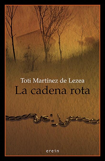 CADENA ROTA | 9788497462624 | MARTINEZ DE LEZEA, TOTI