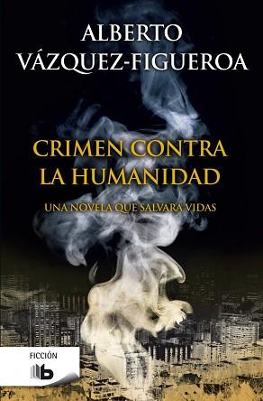 CRIMEN CONTRA LA HUMANIDAD | 9788490702673 | VÁZQUEZ-FIGUEROA, ALBERTO