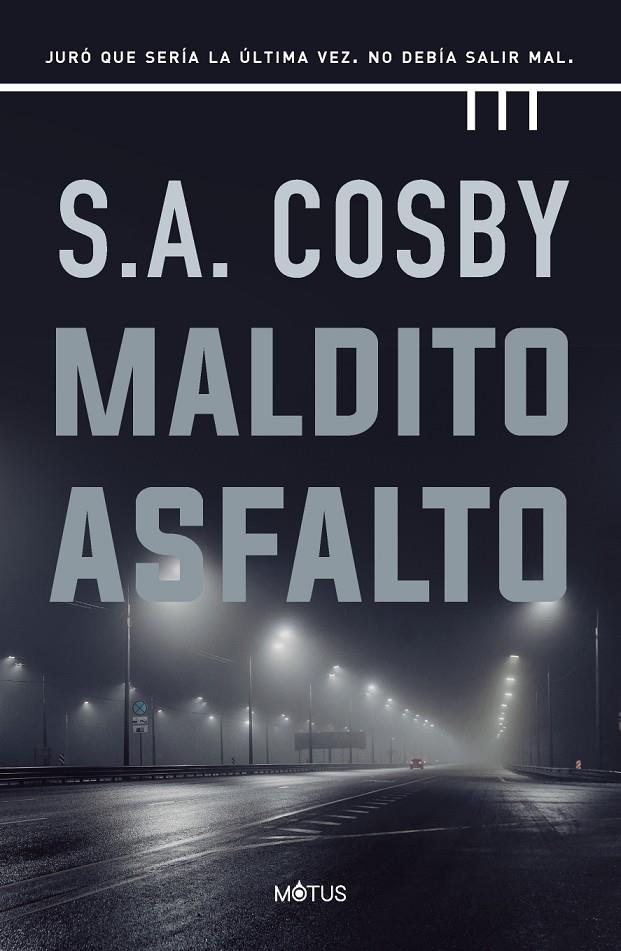MALDITO ASFALTO | 9788418711381 | S.A. COSBY