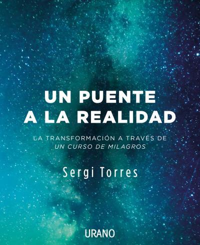 UN PUENTE A LA REALIDAD | 9788416720118 | TORRES BALDÓ, SERGI