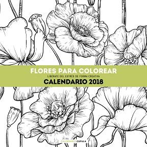 CALENDARIO FLORES PARA COLOREAR 2018 | 9788448023560 | AA. VV.