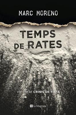 TEMPS DE RATES (PREMI CRIMS DE TINTA 2017) | 9788482648194 | MORENO MARTÍNEZ, MARC