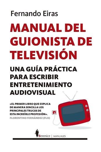 MANUAL DEL GUIONISTA DE TELEVISIÓN | 9788417418649 | EIRAS SOTOCA, FERNANDO