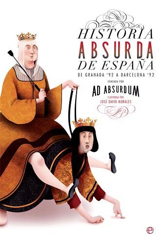 HISTORIA ABSURDA DE ESPAÑA | 9788491643623 | ABSURDUM, AD