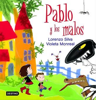 PABLO Y LOS MALOS | 9788408066910 | SILVA, LORENZO / SàBAT, JORDI/SILVA, LORENZO