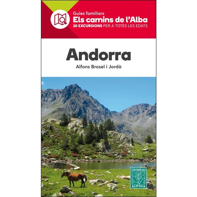 ANDORRA -ELS CAMINS DE L'ALBA ALPINA | 9788480907859 | BROSEL I JORDA, ALFONS