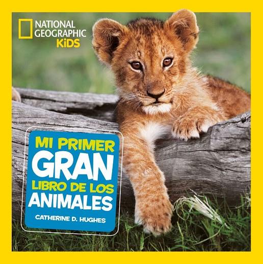 MI PRIMER GRAN LIBRO DE LOS ANIMALES | 9788482986197 | D. HUGHES, CATHERINE