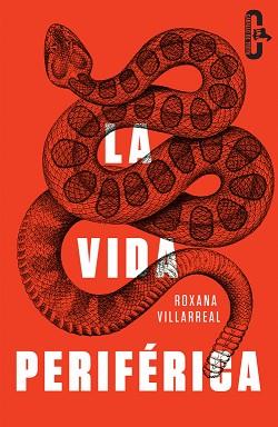 LA VIDA PERIFÉRICA (CABALLO DE TROYA 2015, 4) | 9788415451532 | VILLARREAL,ROXANA