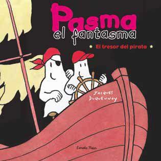 PASMA EL FANTASMA. EL TRESOR PIRATA | 9788492790708 | DUQUENNOY, JACQUES