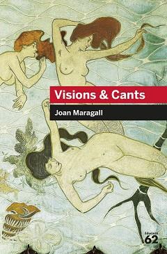 VISIONS &amp; CANTS | 9788492672516 | MARAGALL, JOAN (1860-1911) [VER TITULOS]