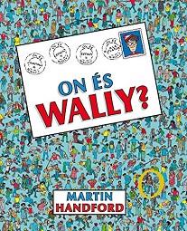 ON ÉS WALLY? | 9788416712182 | HANDFORD, MARTIN