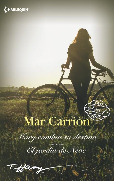 MARY CAMBIA SU DESTINO; EL JARDÍN DE NEVE | 9788413075419 | CARRIÓN, MAR