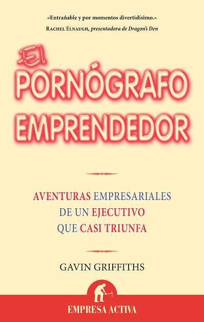 PORNOGRAFO EMPRENDEDOR, EL | 9788492452293 | GRIFFITHS, GAVIN