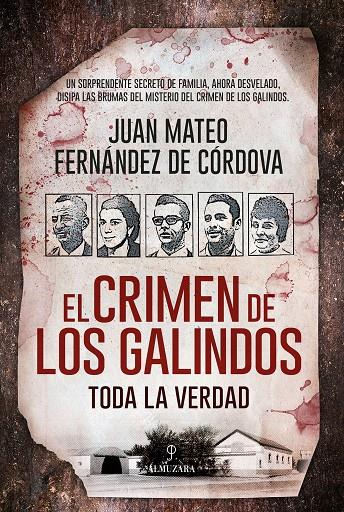 EL CRIMEN DE LOS GALINDOS: TODA LA VERDAD | 9788418089077 | FERNÁNDEZ DE CÓRDOVA, JUAN MATEO