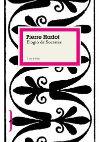 ELOGIO DE SOCRATES | 9788449321016 | HADOT, PIERRE