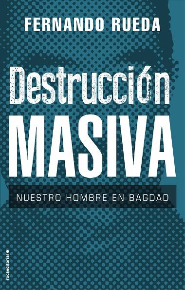 DESTRUCCIÓN MASIVA | 9788417805708 | RUEDA, FERNANDO
