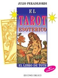 TAROT ISOTERICO, EL | 9788477203292 | JULIO PERADEJORDI