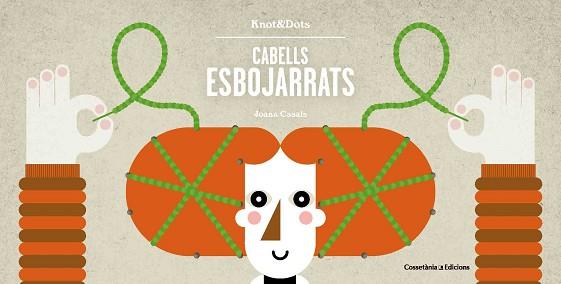 CABELLS ESBOJARRATS | 9788490346365 | CASALS PELEGRí, JOANA