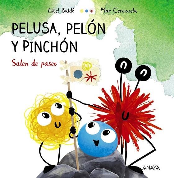PELUSA, PELÓN Y PINCHÓN SALEN DE PASEO | 9788414334676 | BALDÓ, ESTEL