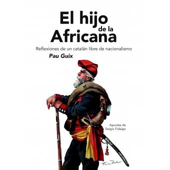 EL HIJO DE LA AFRICANA | 9788494701924 | PAU PéREZ, GUIX