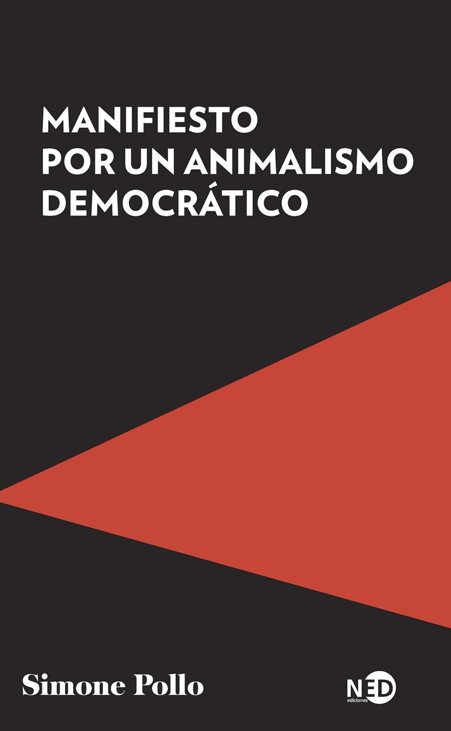 MANIFIESTO POR UN ANIMALISMO DEMOCRÁTICO | 9788418273766 | POLLO, SIMONE