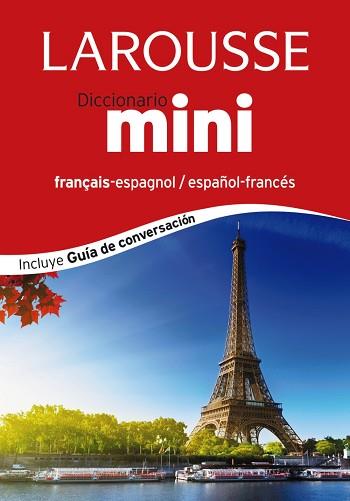 DICCIONARIO MINI ESPAÑOL-FRANCÉS / FRANÇAIS-ESPAGNOL | 9788416124381 | LAROUSSE EDITORIAL