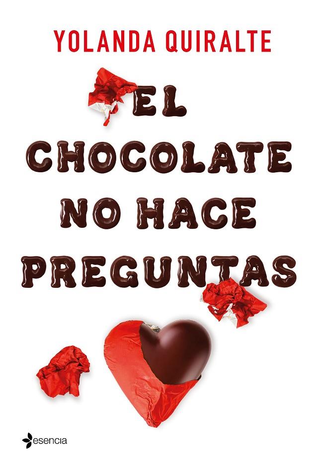 EL CHOCOLATE NO HACE PREGUNTAS | 9788408213550 | QUIRALTE, YOLANDA