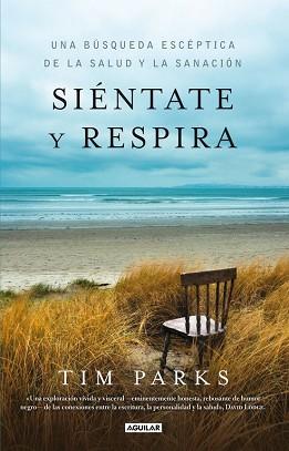 SIENTATE Y RESPIRA | 9788403013636 | PARKS, TIMOTHY