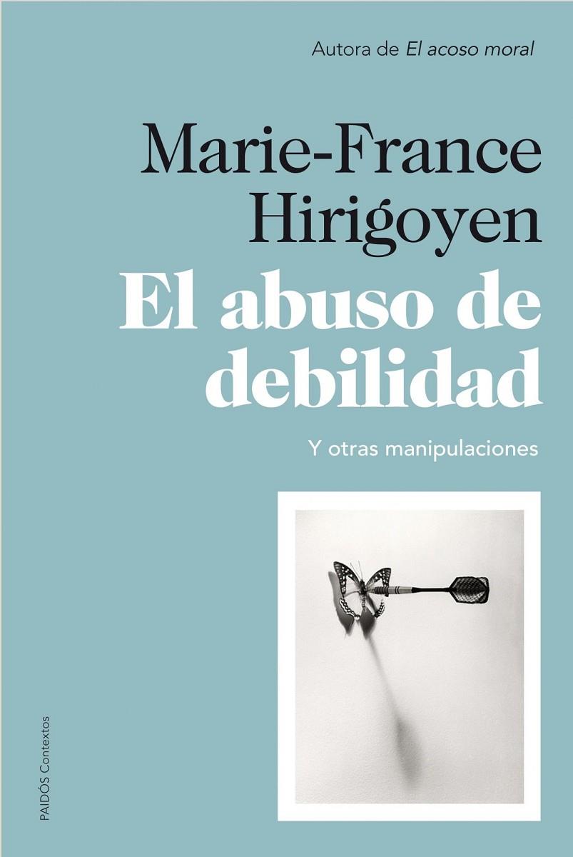 ABUSO DE LA DEBILIDAD | 9788449327452 | MARIE-FRANCE HIRIGOYEN