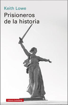 PRISIONEROS DE LA HISTORIA- EBOOK | 9788418807541 | LOWE, KEITH