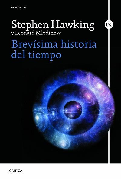 BREVÍSIMA HISTORIA DEL TIEMPO | 9788498927948 | HAWKING, STEPHEN/MLODINOW, LEONARD