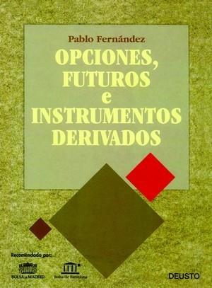 OPCIONES, FUTUROS E INSTRUMENTOS DERIVADOS | 9788423414345 | FERNANDEZ, PABLO