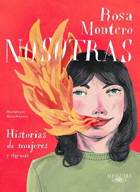NOSOTRAS. HISTORIAS DE MUJERES Y ALGO MÁS | 9788420433349 | ROSA MONTERO