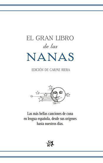 GRAN LIBRO DE LAS NANAS | 9788476698464 | RIERA, CARME