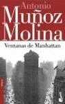 VENTANAS DE MANHATTAN | 9788432216787 | MUÑOZ MOLINA, ANTONIO